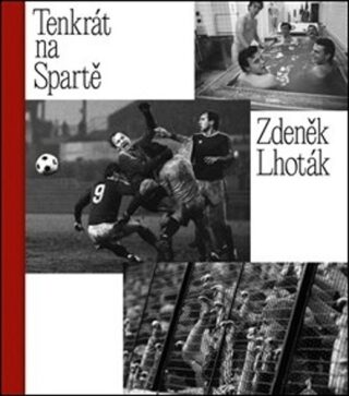 Tenkrát na Spartě - Tomáš Poláček,Zdeněk Lhoták