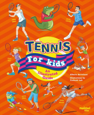Tennis for Kids - Alberto Bertolazzi,Filippo Simonetti