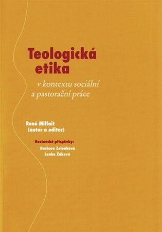 Teologická etika - René Milfait