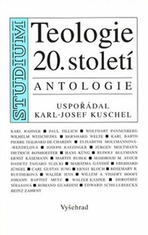 Teologie 20. století - Kuschel Karl - Josef
