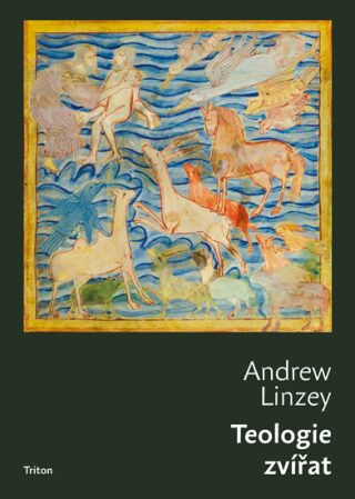 Teologie zvířat - Linzey Andrew