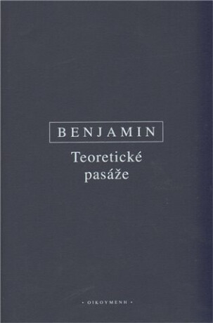 Teoretické pasáže - Walter Benjamin