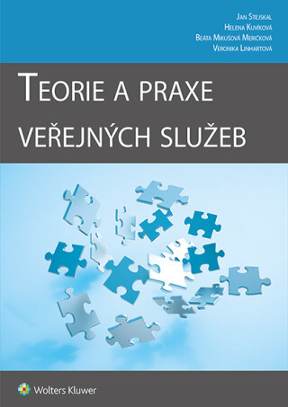Teorie a praxe veřejných služeb - Jan Stejskal,Helena Kuvíková,Beáta Mikušová Meričková,Veronika Linhartová