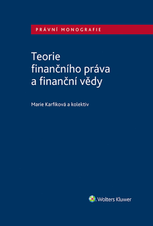 Teorie finančního práva a finanční vědy - kolektiv autorů