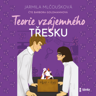 Teorie vzájemného třesku - Jarmila Mlčoušková