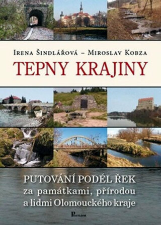 Tepny krajiny - Irena Šindlářová,Miroslav Kobza