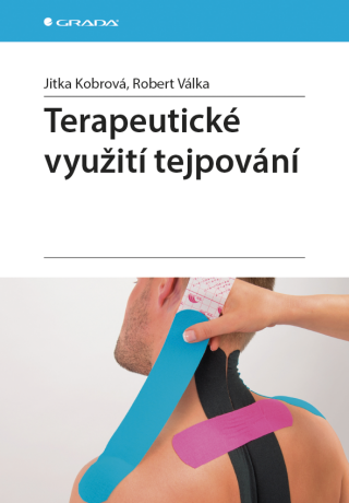 Terapeutické využití tejpování - Jitka Kobrová,Robert Válka