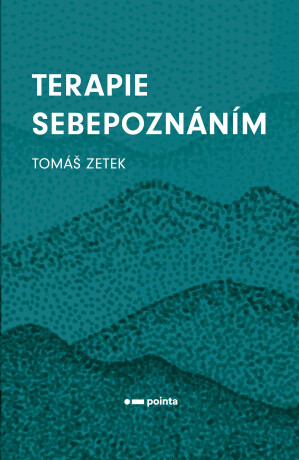 Terapie sebepoznáním - Tomáš Zetek