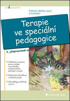 Terapie ve speciální pedagogice - Oldřich Müller,kolektiv autorů
