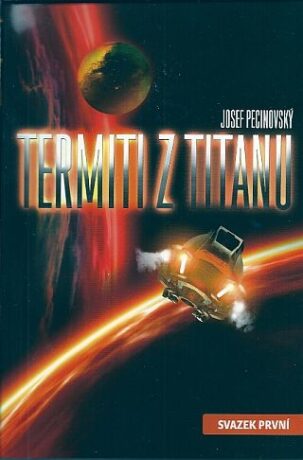 Termiti z Titanu - Josef Pecinovský