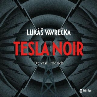 Tesla Noir - Lukáš Vavrečka