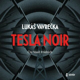 Tesla Noir - Lukáš Vavrečka,Vasil Fridrich