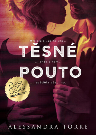 Těsné pouto - Alessandra Torre