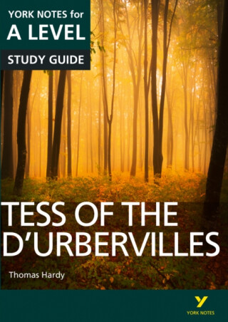 Tess of the D'Urbervilles: York Notes A-level English Literature Study Guide - for 2026, 2027 exams - Beth Palmer,Karen Sayer