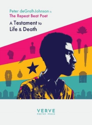 Testaments to Life & Death - Peter Degraft-Johnson