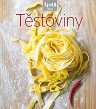 Těstoviny (Edice Apetit) - neuveden