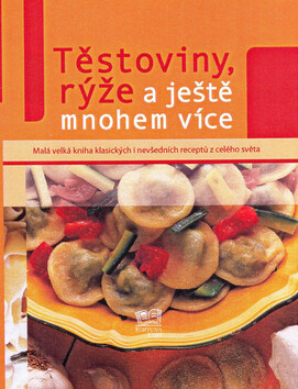 Těstoviny, rýže a ještě mnohem více - 