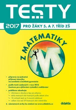 Testy 2017 z matematiky pro žáky 5. a 7. tříd ZŠ - Brlicová V.