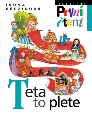 Teta to plete - Ivona Březinová,Eva Sýkorová-Pekárková