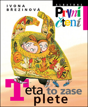 Teta to zase plete - Ivona Březinová,Eva Sýkorová