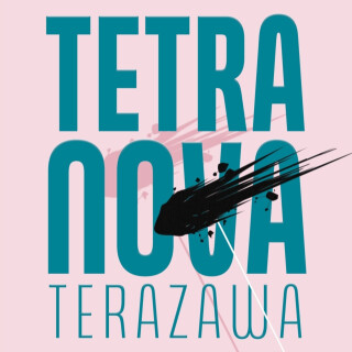 Tetra Nova - Sophia Terazawa
