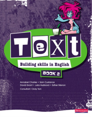Text: Building Skills in English 11-14 Student Book 2 - David Grant,Esther Menon,Cindy Torn,Annabel Charles,Sam Custance,Julia Hubbard