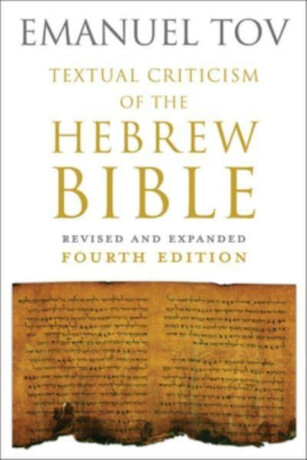 Textual Criticism of the Hebrew Bible - 