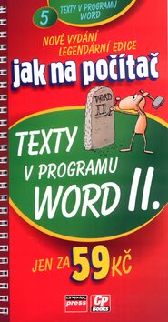 Jak na počítač Texty v programu Word II. - Jiří Hlavenka