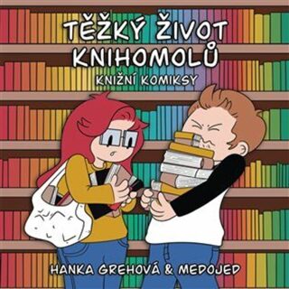Těžký život knihomolů: Knižní komiksy - Hana Grehová,Lukáš "Medojed" Jakeš