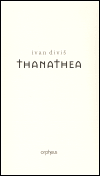 Thanathea - Ivan Diviš