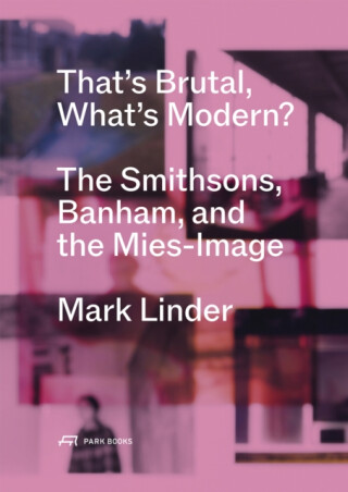 That's Brutal, What's Modern - Mark Linder