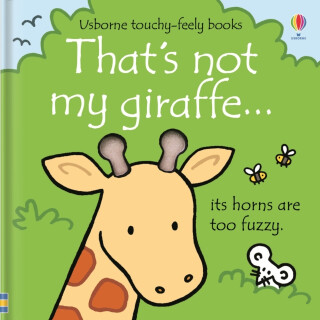 That's not my giraffe. - Fiona Watt