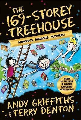 The 169-Storey Treehouse: Monkeys, Mirrors, Mayhem! - Andy Griffiths