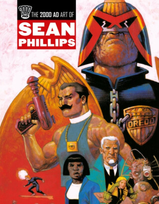 The 2000 AD Art Of Sean Phillips - John Wagner,Dan Abnett,John Smith,Ian Edginton,Alan McKenzie,Peter Hogan,Dave Stone