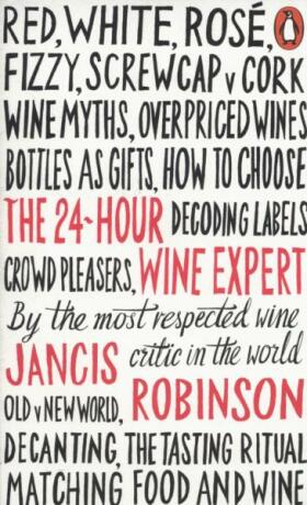 The 24-Hour Wine Expert - Jancis Robinson