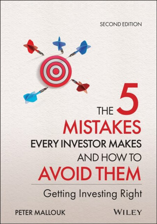 The 5 Mistakes Every Investor Makes and How to Avoid Them - Mallouk Peter