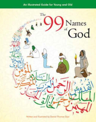 The 99 Names of God - Daniel Thomas Dyer