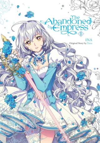 The Abandoned Empress, Vol. 1 (comic) - Lys Blakeslee,David Odell,Yuna Yuna