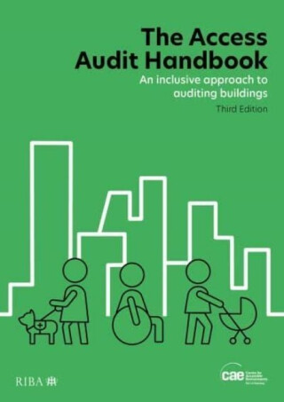 The Access Audit Handbook - Centre for Accessible Environments