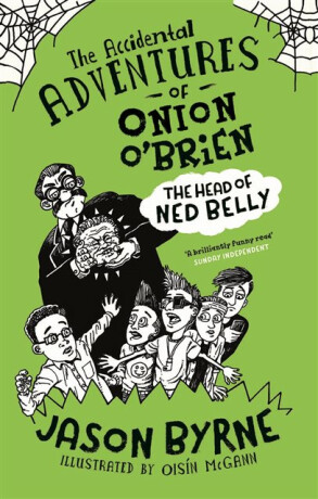 The Accidental Adventures of Onion O'Brien - Jason Byrne