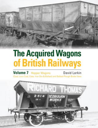 The Acquired Wagons of British Railways Volume 7 - David Larkin