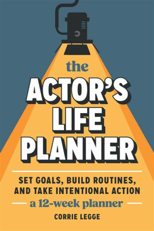 The Actor's Life Planner - Corrie Legge