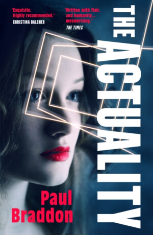The Actuality - Paul Braddon