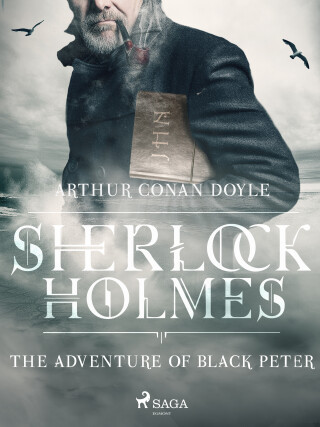 The Adventure of Black Peter - Arthur Conan Doyle