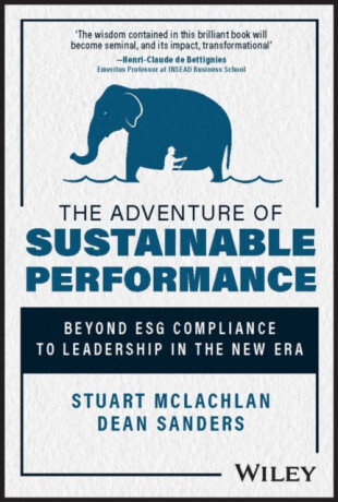 The Adventure of Sustainable Performance - Dean Sanders,Stuart McLachlan