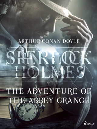 The Adventure of the Abbey Grange - Arthur Conan Doyle