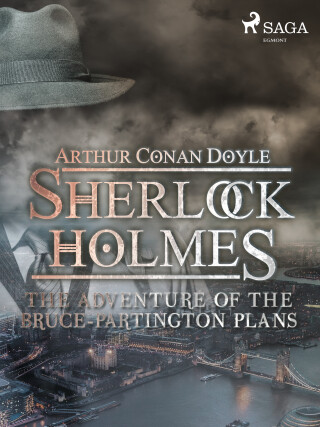 The Adventure of the Bruce-Partington Plans - Arthur Conan Doyle