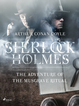 The Adventure of the Musgrave Ritual - Arthur Conan Doyle