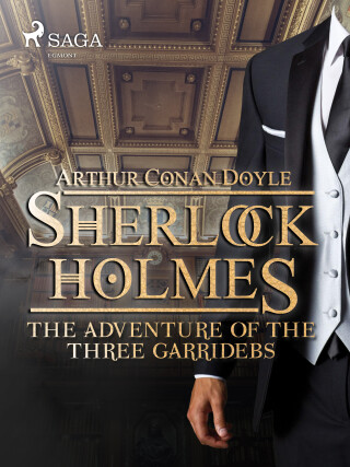 The Adventure of the Three Garridebs - Arthur Conan Doyle