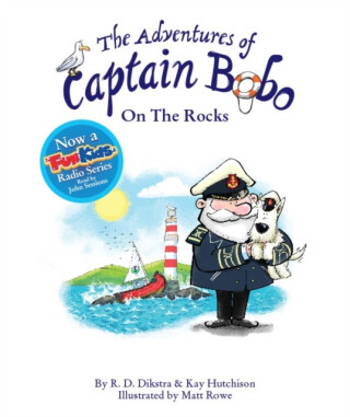 The Adventures of Captain Bobo : On the Rocks - R. D. Dikstra
